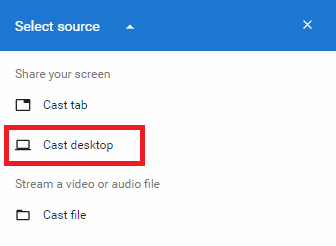 Chrom Wählen Sie Desktop als Quelle für das Casting