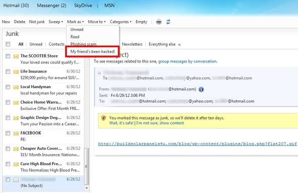 Führen Sie ganz einfach eine vollständige Überarbeitung Ihres Hotmail-Posteingangs durch und pflegen Sie ihn. 18 Markieren Sie Freund als gehackt