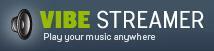 Musik-Tools: Titel online anhören, aus der Ferne auf Musik zugreifen, Empfehlungen erhalten Vibe Streamer